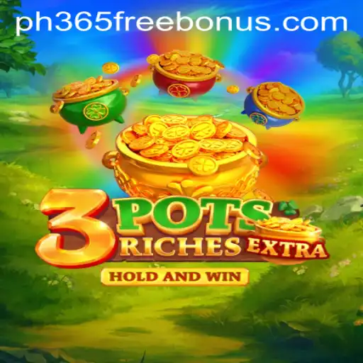 Discover the Exciting World of 3potsExtra and Unlock the ph365 Free Bonus