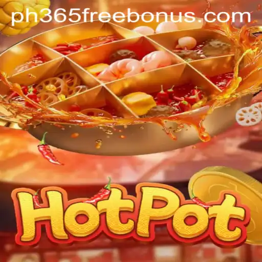 Exploring the Exciting World of Hotpot with PH365 Free Bonus
