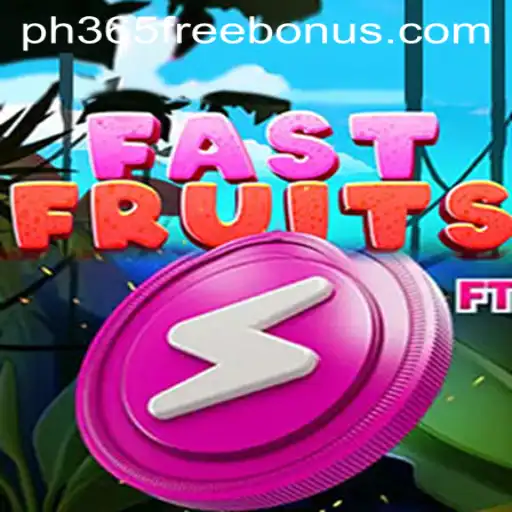 Exploring the Excitement of FastFruits and the PH365 Free Bonus