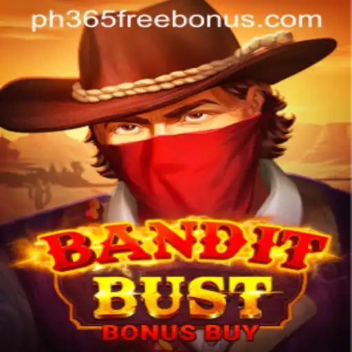 Exploring BanditBustBonusBuy: A Thrilling Adventure with ph365 Free Bonus