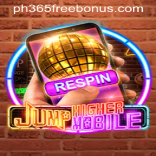 Discover JumpHighermobile and Unlock the Exciting World of PH365 Free Bonus