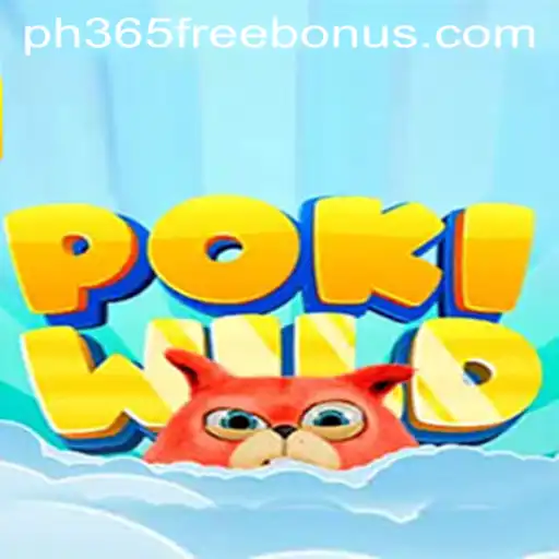 Unveiling PokiWild: A New Adventure Awaits with ph365 Free Bonus