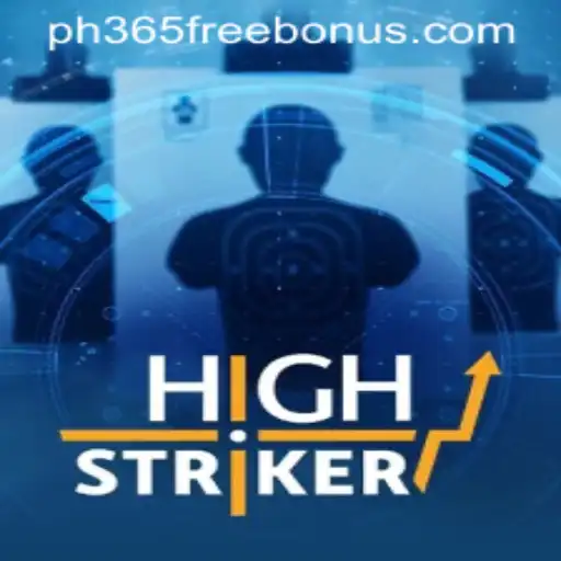 Unveiling HighStriker: A New Era of Gaming with PH365 Free Bonus
