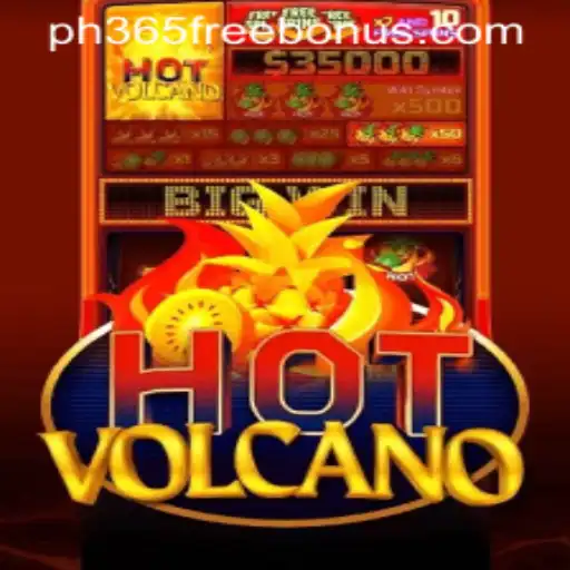 Exploring the Thrilling World of HotVolcano and PH365 Free Bonus Opportunities