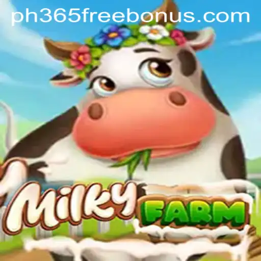 Discover MilkyFarm: A New Era in Farming Games with PH365 Free Bonus
