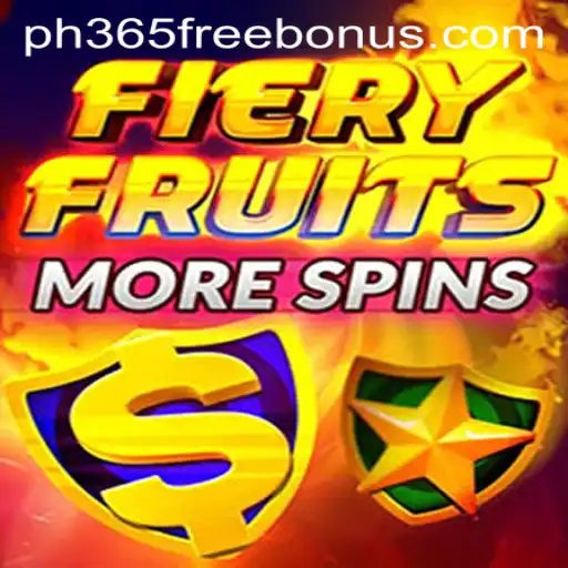 Mastering the Thrills of FieryFruitsMoreSpins and Unlocking the PH365 Free Bonus