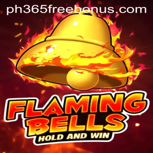 FlamingBells: Unveiling a Thrilling Gaming Experience with PH365 Free Bonus