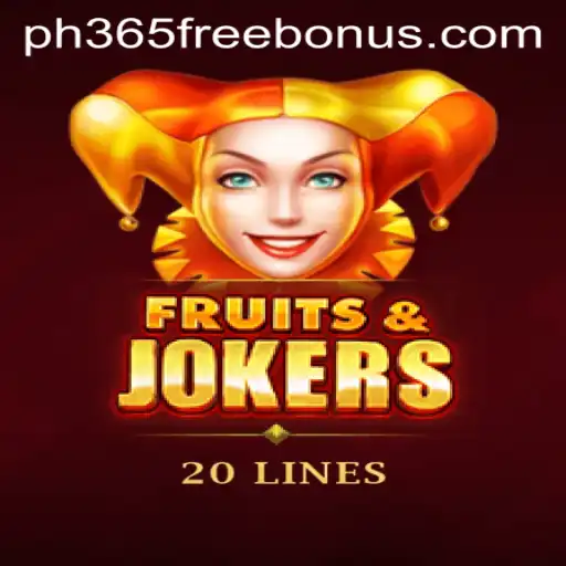 Discover the Thrilling World of FruitsAndJokers20 with PH365 Free Bonus