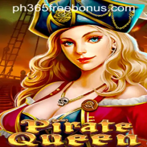 Exploring the Thrilling World of PirateQueen and PH365 Free Bonus Offers