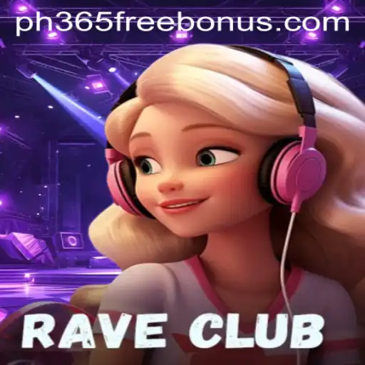 Discover the Thrilling World of RaveClub and Unlock the PH365 Free Bonus