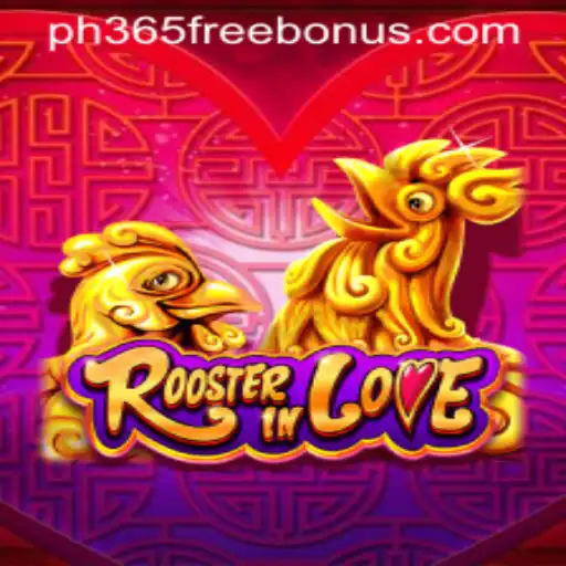 Discover the Exciting World of RoosterInLove and Unlock PH365 Free Bonus