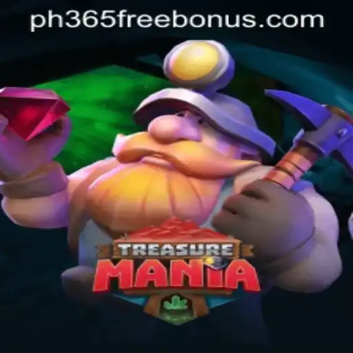 Discover the Thrilling World of TreasureMania with Exciting PH365 Free Bonus