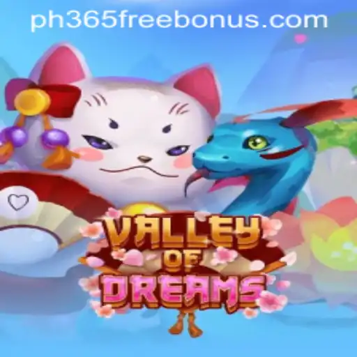 Discovering the Enchantment of ValleyofDreams and Unlocking the ph365 Free Bonus